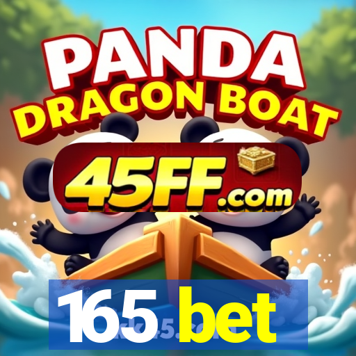 165 bet